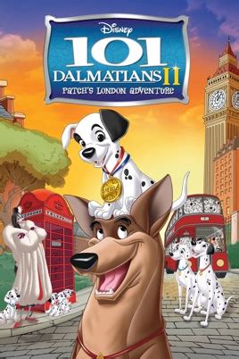 ‎101 Dalmatians II: Patch's London Adventure on iTunes