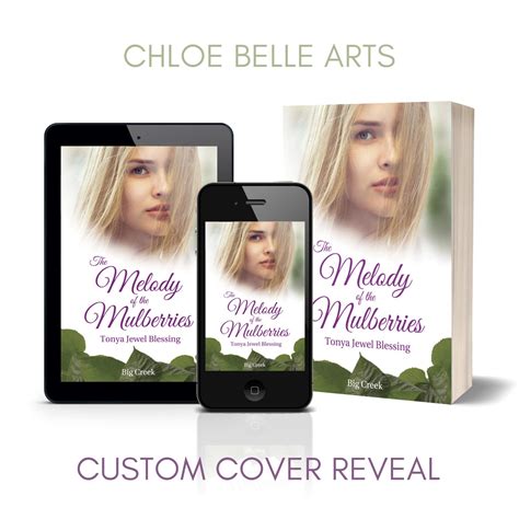 New Release - The Melody of the Mulberries - Chloe Belle Arts
