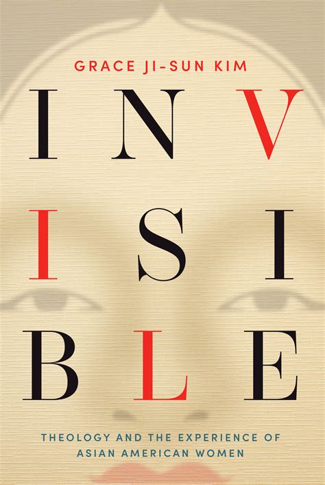 Invisible: Theology and the Experience of Asian American Women | Logos