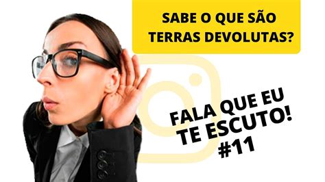 O Que São Terras Devolutas - SABE O QUE SÃO TERRAS DEVOLUTAS? - YouTube