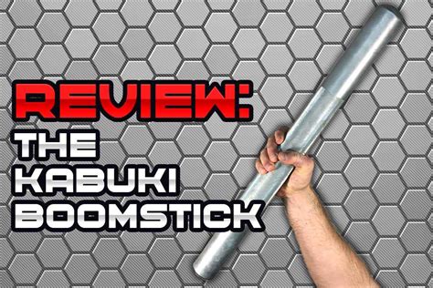 A Review of the Kabuki Boomstick (Why it's Worth Getting) - Strength ...