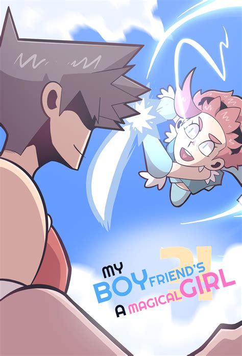 My Webtoon is called “My Boyfriend’s a Magical Girl?!” And it’s