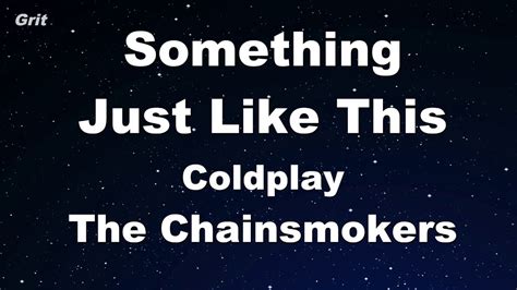 Something Just Like This - The Chainsmokers & Coldplay Karaoke 【With ...