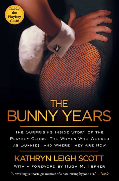 The Bunny Years The Surprising Inside Story Of The Playboy | Desertcart
