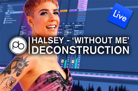 Track Deconstruction: Halsey – ‘Without Me’ in Ableton Live