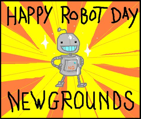 happy robot day  sabtastic  newgrounds