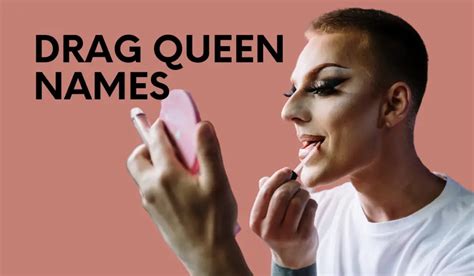Drag Queen Names: 300+ Creative Drag Name Ideas