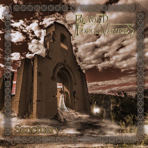 Sanctuary | Beyond Forgiveness