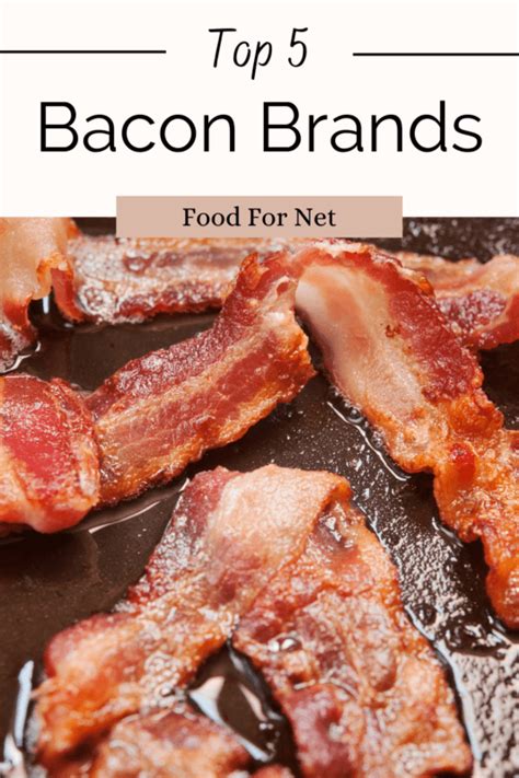 5 Best Bacon Brands To Buy | Food For Net