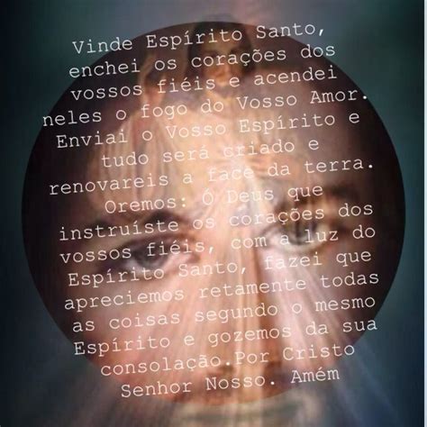 Vinde Espirito De Deus E Enchei Os Corações - Vinde Espírito Santo, enchei os corações dos vossos fiéis e acendei ...