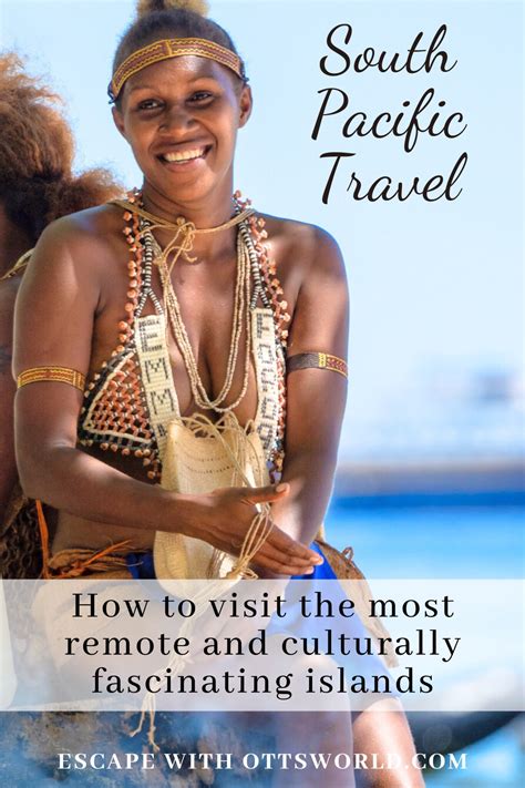 South Pacific Travel to Remote Islands