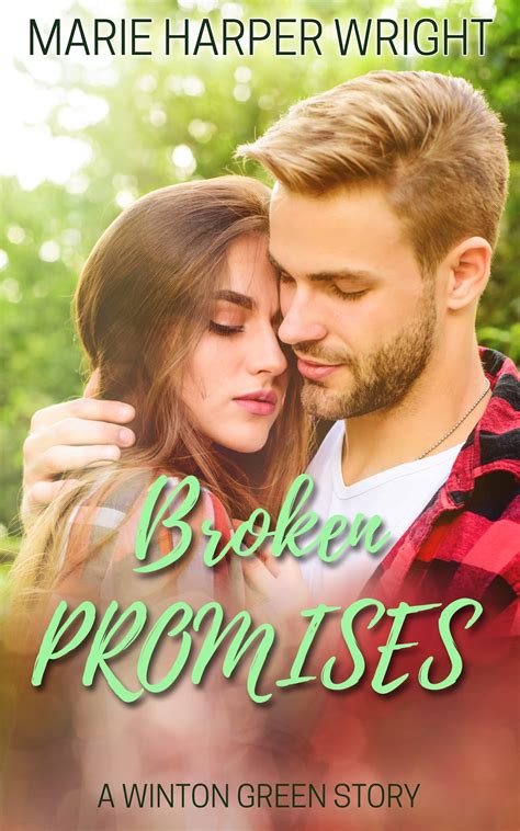 Broken Promises (Winton Green #4) by Marie Harper Wright | Goodreads
