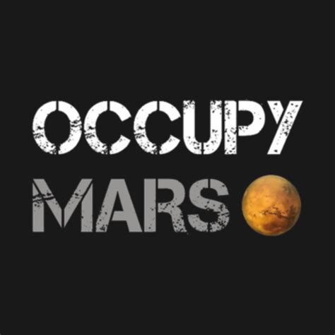 Occupy Mars - Occupy Mars - T-Shirt | TeePublic