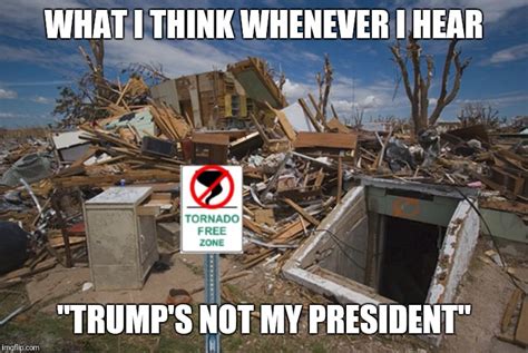 Tornado Free Zone Memes - Imgflip