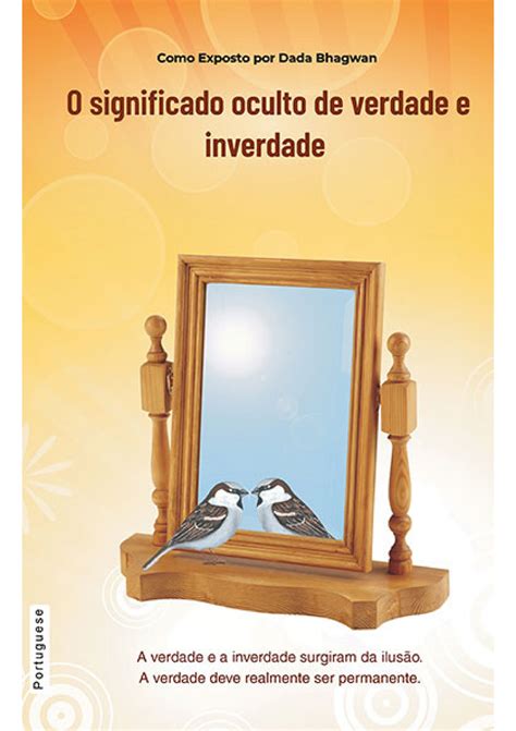 The Hidden Meaning of Truth and Untruth(In Portuguese) - Página 1 ...