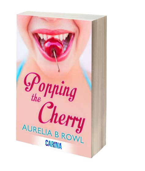 Aurelia B. Rowl: Price drop... Popping the Cherry **JUST 59p/99c**