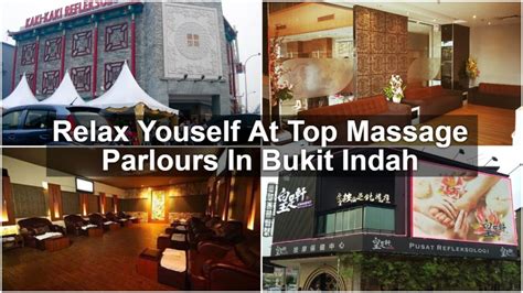 Relax Youself At Top Massage Parlours In Bukit Indah - SGMYTRIPS