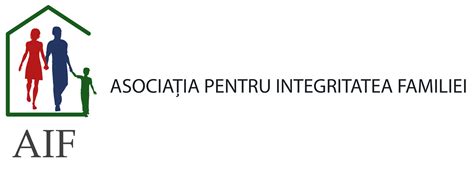 Asociația pentru Integritatea Familiei - AIF este o organizație non ...