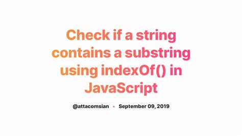 check   string   substring  indexof  javascript