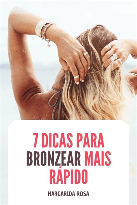 O Que Passar No Corpo Para Bronzear Mais Rápido - 7 dicas para bronzear mais rápido | Bronzeado, Dicas de bronzeamento, Pele