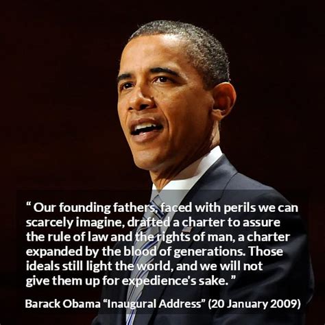 Barack Obama: “Our founding fathers, faced with perils we can...”