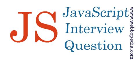 advanced javascript interview questions  answers webbopedia