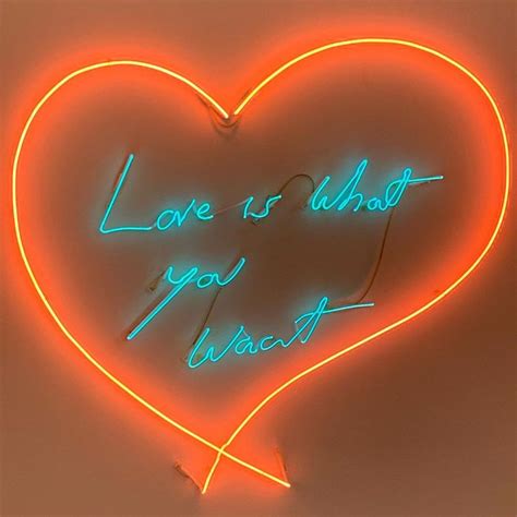 tracey emin | Neon signs quotes, Neon signs, Neon