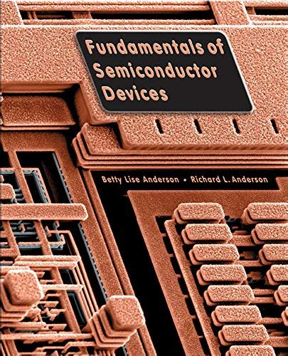 Fundamentals of Semiconductor Devices - Anderson, Betty; Anderson ...