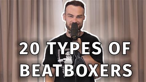 types  beatboxers youtube