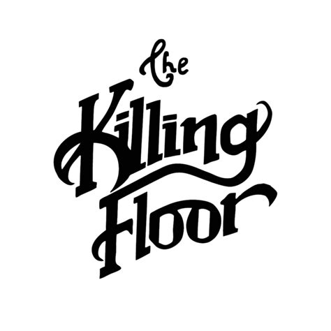 The Killing Floor – Steez Distribution