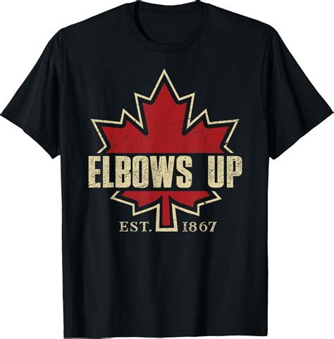 Pertmunsv Elbows Up Canada True North Strong and Free Proud Canadian T