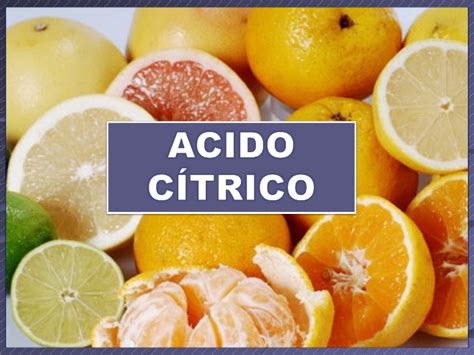 ÁCIDO CÍTRICO | Margarita Hinestroza Docente Experta - "Cosmetología ...