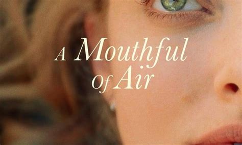 A Mouthful of Air - Where to Watch and Stream Online – Entertainment.ie