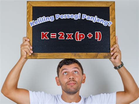 Cara Menghitung Keliling Persegi Panjang, Rumus dan Contohnya