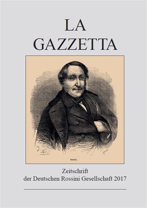 La Gazzetta 2017 - Deutsche Rossini Gesellschaft