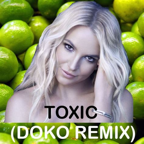 Stream Britney Spears - Toxic (DOKO Remix) by DOKO | Listen online for ...