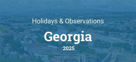 Holidays and Observances in Georgia in 2025