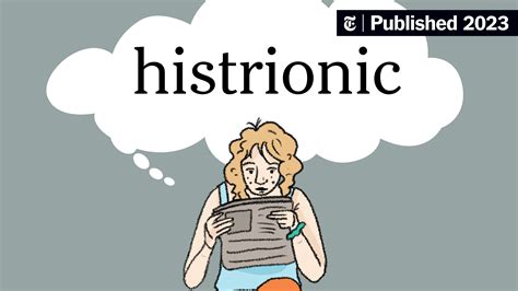 Word of the Day: histrionic - The New York Times