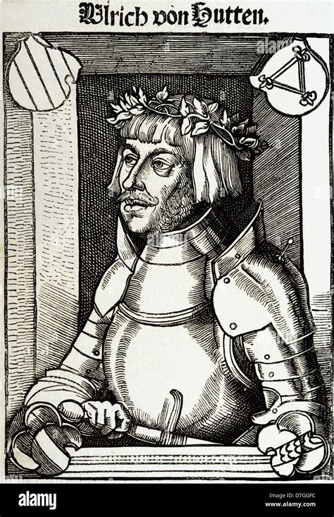 Ulrich von Hutten (1488-1523). German writer and theologian. Engraving ...