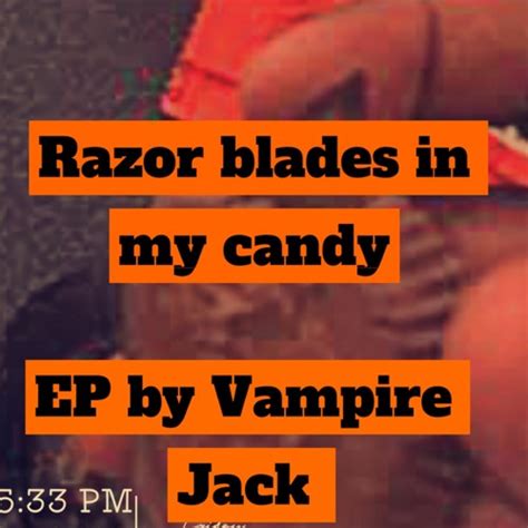 Stream Vampire, Jack | Listen to Razor blades in my candy playlist ...