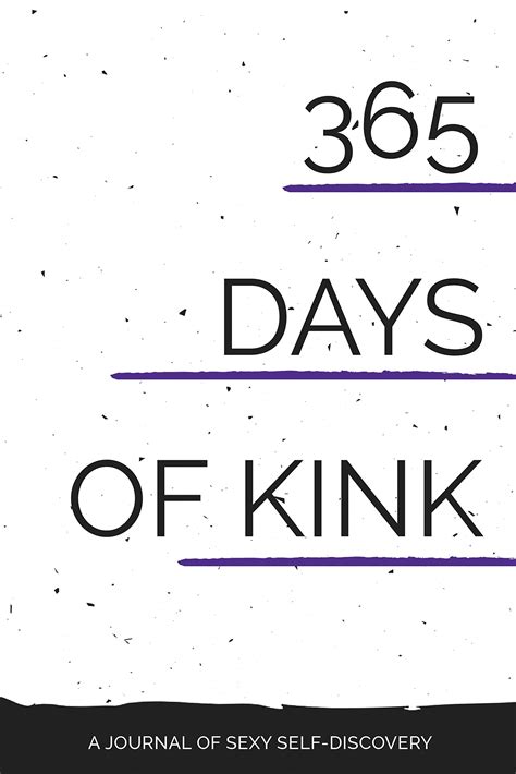 365 Days of Kink: A Journal of Sexy Self-Discovery by Princess Kali