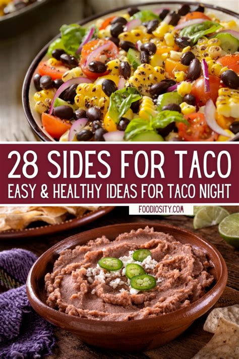 28 Sides For Taco - Easy Ideas For Taco Bar & Taco Night - Foodiosity