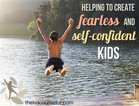 Helping to Create Fearless and Self-Confident Kids - The Kid Counselor®