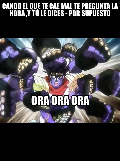 ORA - Meme subido por Megatrom :) Memedroid