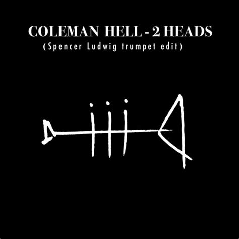 stream coleman hell  heads spencer ludwig trumpet edit  spencer