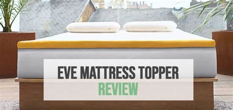 Eve Mattress Topper Review - The Sleep Advisors