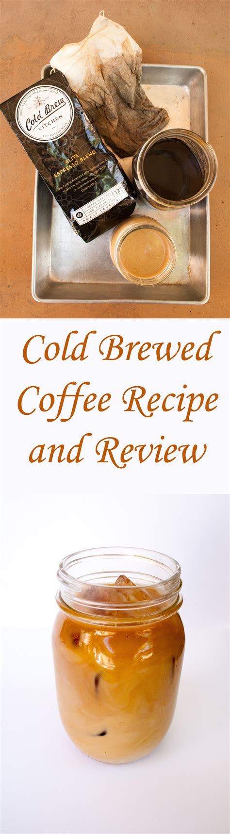 Cold Brewed Coffee Recipe and Review - Create Mindfully