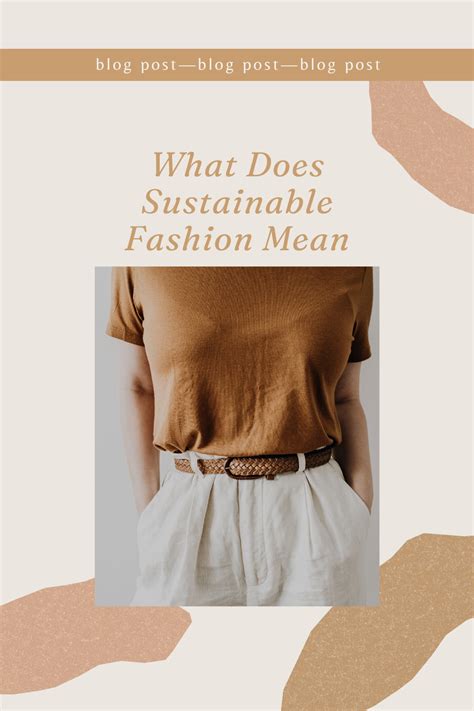 What Does Sustainable Fashion Mean - Curated by Jennifer