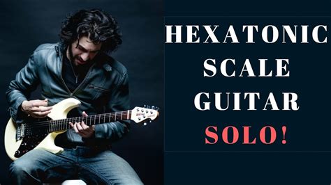 Advanced Hexatonic Scale Guitar Solo - YouTube