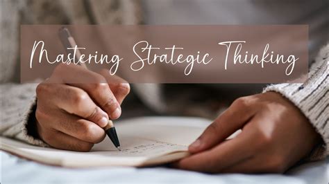 Mastering Strategic Thinking: Your Blueprint for Smarter Decisions in 2025